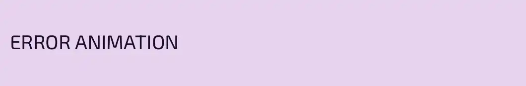 ERROR ANIMATION